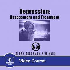 4-Hour CE Depression: Assessment and Treatment Online Video Course