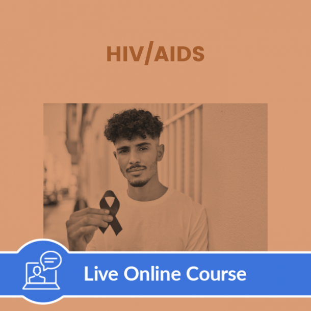 HIV/AIDS - Live Online (7 CE)