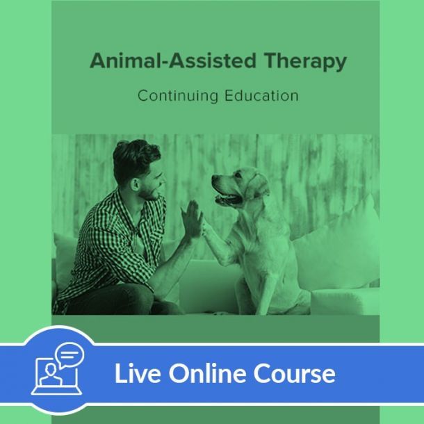 Animal-Assisted Therapy - Live Online (3 CE)