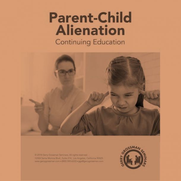Parent-Child Alienation Text-based Home Course (4 CE) - Printed Version