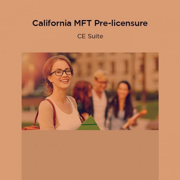 27-Hour California MFT Pre-licensure CE Suite Online Text-based Course (27 CE)
