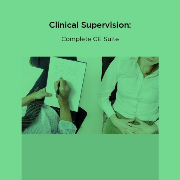 15-hour Clinical Supervision: Complete CE Suite Text-based Course (15 CE) - Printed Version